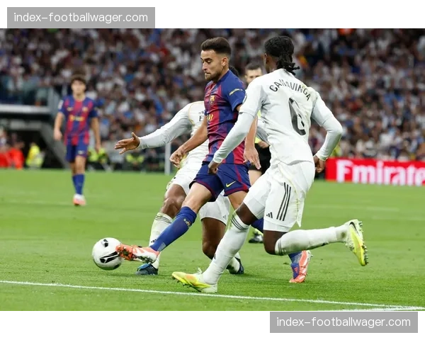 西甲第31轮：皇马客场2-0击败巴萨，联赛领先优势扩大至8分